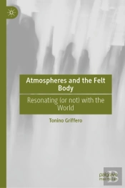 Atmospheres And The Felt Body