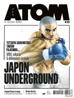 Bertrand.pt - Atom 33 : Japon Underground : La Culture Manga Comme Vous Ne L'Avez Jamais Lue