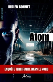 Atom : Enquête Terrifiante Dans Le Nord
