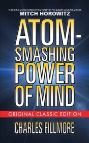 Atom-Smashing Power Of Mind (Original Classic Edition)