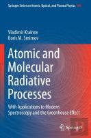 Atomic And Molecular Radiative Processes