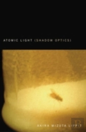 Atomic Light (Shadow Optics)