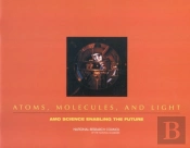 Atoms, Molecules, And Light
