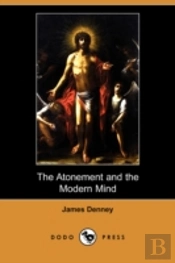 Atonement And The Modern Mind (Dodo Press)