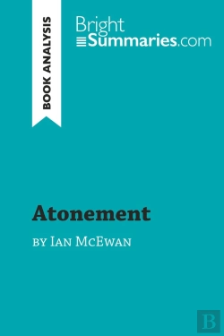 Bertrand.pt - Atonement By Ian Mcewan (Book Analysis) : Detailed Summary, Analysis And Reading Guide