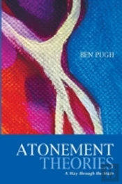 Atonement Theories: A Way Through The Ma