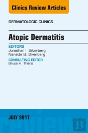 Atopic Dermatitis, An Issue Of Dermatologic Clinics