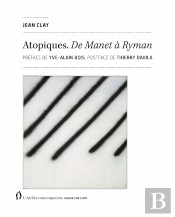 Atopiques : De Manet À Ryman