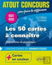 Atout Concours : Les 50 Cartes À Connaître - Concours D'Entrée Aux Écoles De Commerce - Ecs1 - Ecs2 - Atlas En Couleur Et Fiches De Géopolitique
