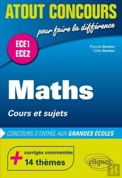 Bertrand.pt - Atout Concours : Mathématiques - Cours Et Sujets - Classes Préparatoires Ece 1 Et Ece 2