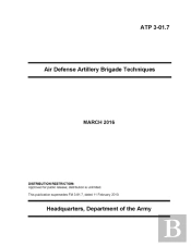 Atp 3-01.7 Air Defense Artillery Brigade Techniques