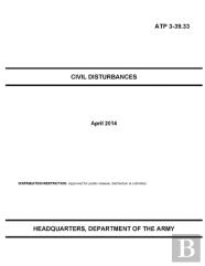 Atp 3-39.33 Civil Disturbances