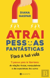 Atrai Pessoas Fantásticas para a Tua Vida