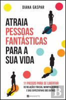 Atraia Pessoas Fantásticas para a Sua Vida