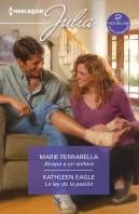 Atrapa A Un Soltero; La Ley De La Pasión