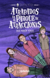Atrapados En El Parque De Atracciones ('Los Sin Miedo')(+10 Años)