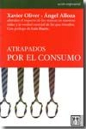 Atrapados Por El Consumo