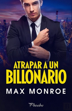Bertrand.pt - Atrapar A Un Billonario