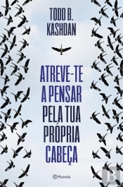 Atreve-te a Pensar pela Tua Própria Cabeça