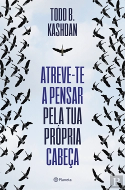Bertrand.pt - Atreve-te a Pensar pela Tua Própria Cabeça