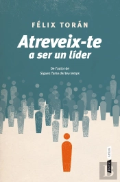 Atreveix-Te A Ser Un Líder
