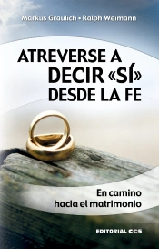 Atreverse A Decir «Sí» Desde La Fe