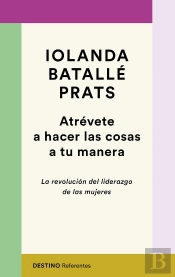 Atrévete A Hacer Las Cosas A Tu Manera