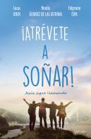 ¡Atrévete A Soñar!