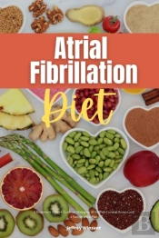 Atrial Fibrillation Diet: A Beginner'S 2