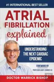 Atrial Fibrillation Explained