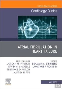 Bertrand.pt - Atrial Fibrillation In Heart Failure, An Issue Of Cardiology Clinics