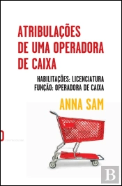 Atribulações de Uma Operadora de Caixa