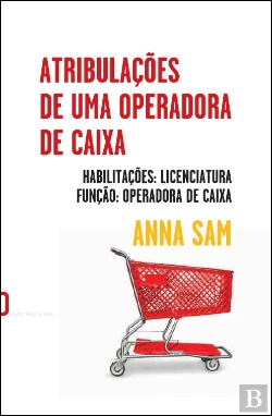 Bertrand.pt - Atribulações de Uma Operadora de Caixa
