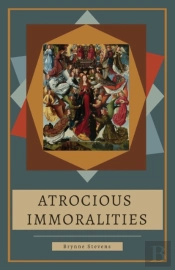 Atrocious Immoralities