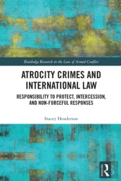 Atrocity Crimes And International Law
