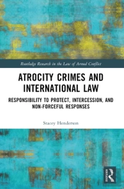 Atrocity Crimes And International Law