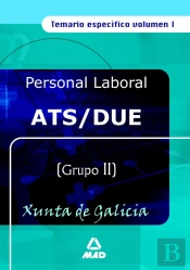 Ats/Due De La Xunta De Galicia. Temario Especifico Volumen I