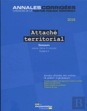 Attaché Territorial 2016. Concours ; Concours Externe, Interne, 3e Concours. Catégorie A