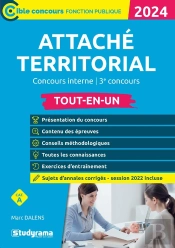 Attaché Territorial : Concours Interne Et 3e Concours ; Tout-En-Un (Édition 2024)
