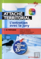 Attaché Territorial ; L'Entretien Avec Le Jury ; Mon Planning En 15 Jours