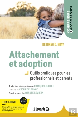 Bertrand.pt - Attachement Et Adoption : Outils Pratiques Pour Les Parents
