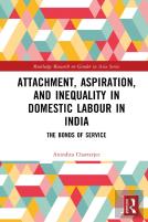 Attachment, Aspiration, And Inequality In Domestic Labour In India