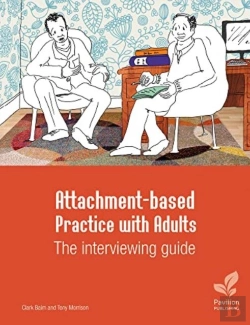 Bertrand.pt - Attachment-Based Practice With Adults: The Interviewing Guide