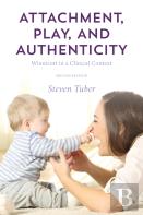 Attachment, Play, And Authenticity