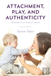 Attachment, Play, And Authenticity