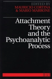 Attachment Theory And The Psychoanalytic Process