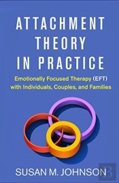 Attachment Theory In Practice