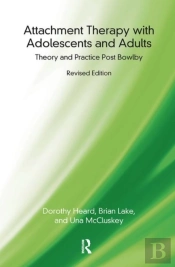 Attachment Therapy With Adolescents And Adults