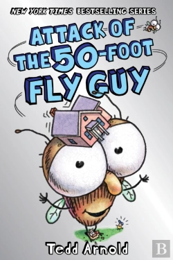 Bertrand.pt - Attack Of The 50-Foot Fly Guy! (Fly Guy #19)