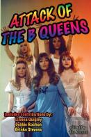 Attack Of The B Queens